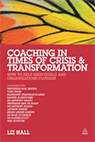 Coaching in Times of Crisis and Transformation
